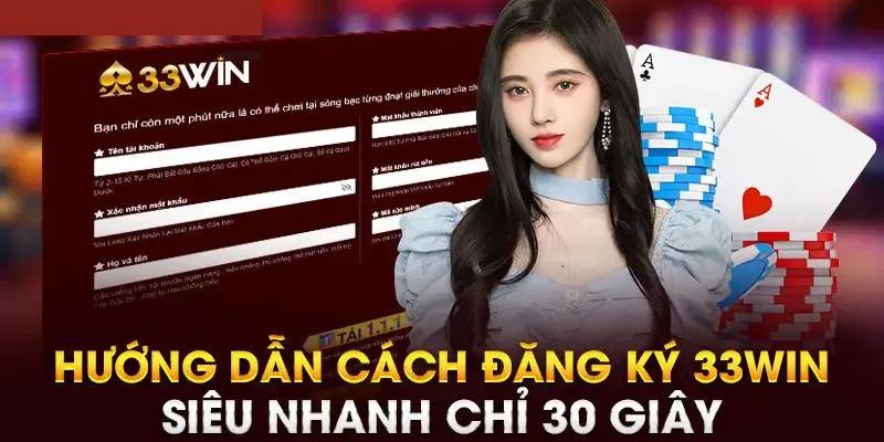 Thao tác đăng ký 33win dễ dàng