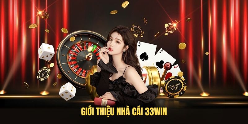 Giới thiệu nhà cái 33Win